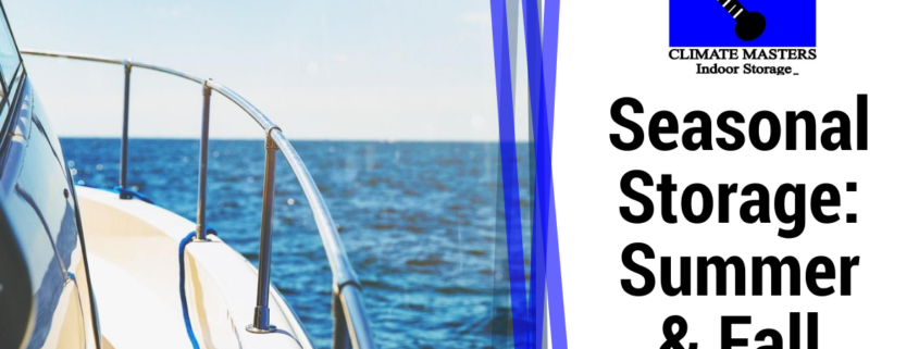 Seasonal Storage: Summer & Fall