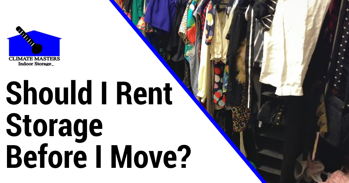 Should I Rent Storage Before I Move?