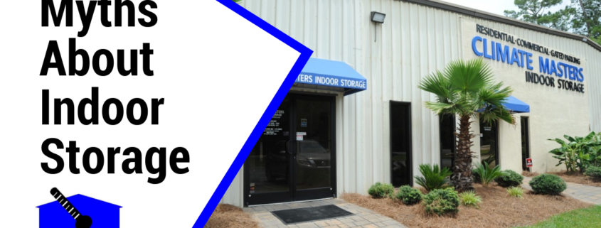Myths About Indoor Storage