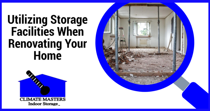 Utilizing Storage Facilities When Renovating Your Home