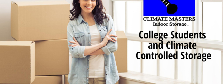 College Students and Climate Controlled Storage