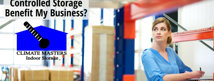 How Can Climate Controlled Storage Benefit My Business?