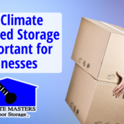 Why Climate Controlled Storage is Important for Businesses