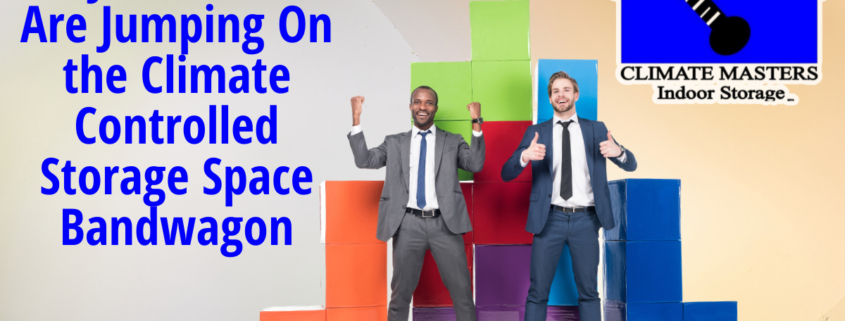 Businesses Are Jumping On the Climate Controlled Storage