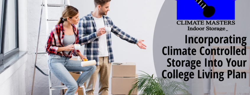 Climate Controlled Storage Into Your College Living Plan