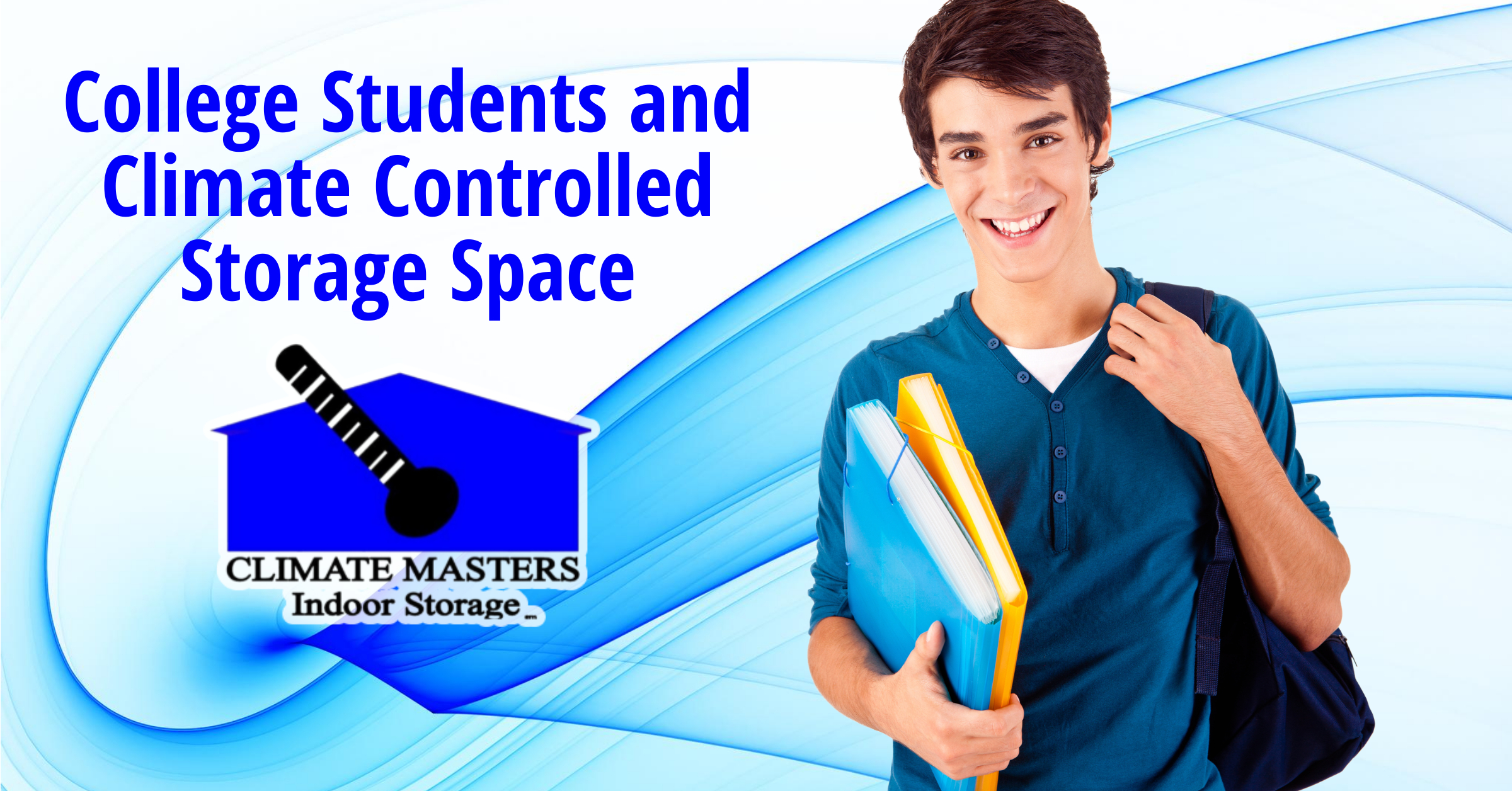 College Students and Climate Controlled Storage Space