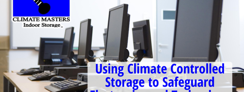 Climate Controlled Storage to Safeguard Electronics