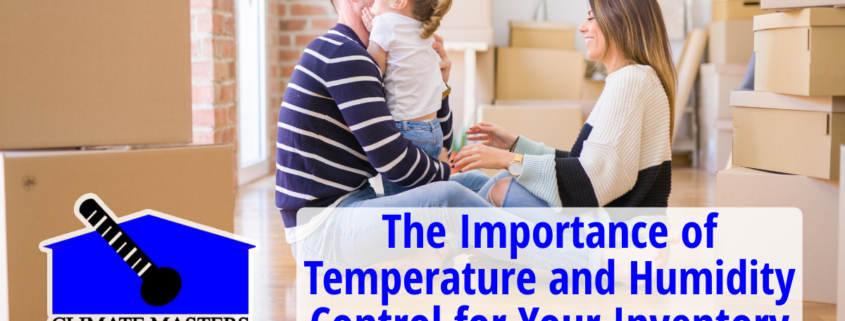 The Importance of Temperature and Humidity Control
