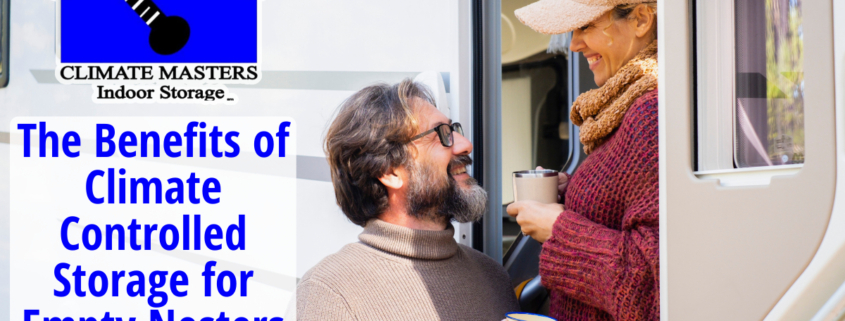 The Benefits of Climate Controlled Storage for Empty Nesters