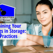 Maintaining Your Belongings in Storage: Best Practices