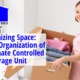 Effective Organization of Your Climate Controlled Storage Unit