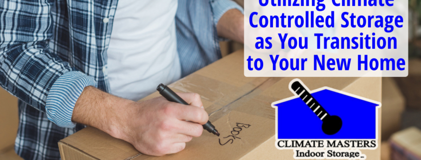 Utilizing Climate Controlled Storage
