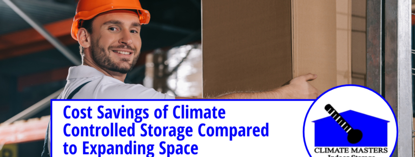 Cost Savings of Climate Controlled Storage