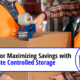Tips for Maximizing Savings with Climate Controlled Storage