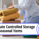 Climate Controlled Storage for Seasonal Items