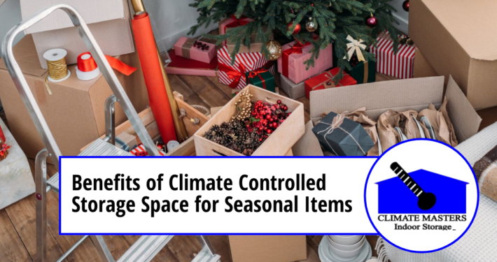 Benefits of Climate Controlled Storage Space for Seasonal Items