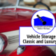 Vehicle Storage for Classic and Luxury Cars